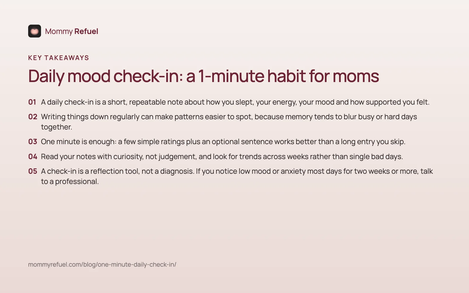 Key takeaways: Daily mood check-in: a 1-minute habit for moms Key takeaways from “Daily mood check-in: a 1-minute habit for moms” — summary card