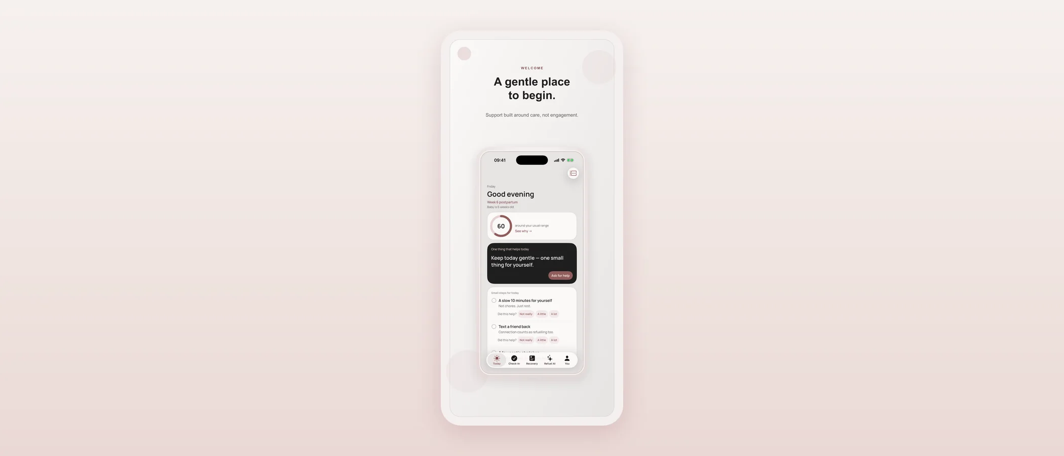 App Store marketing screenshot with the headline “A gentle place to begin” over the Today screen, subtitled “Support built around care, not engagement.”