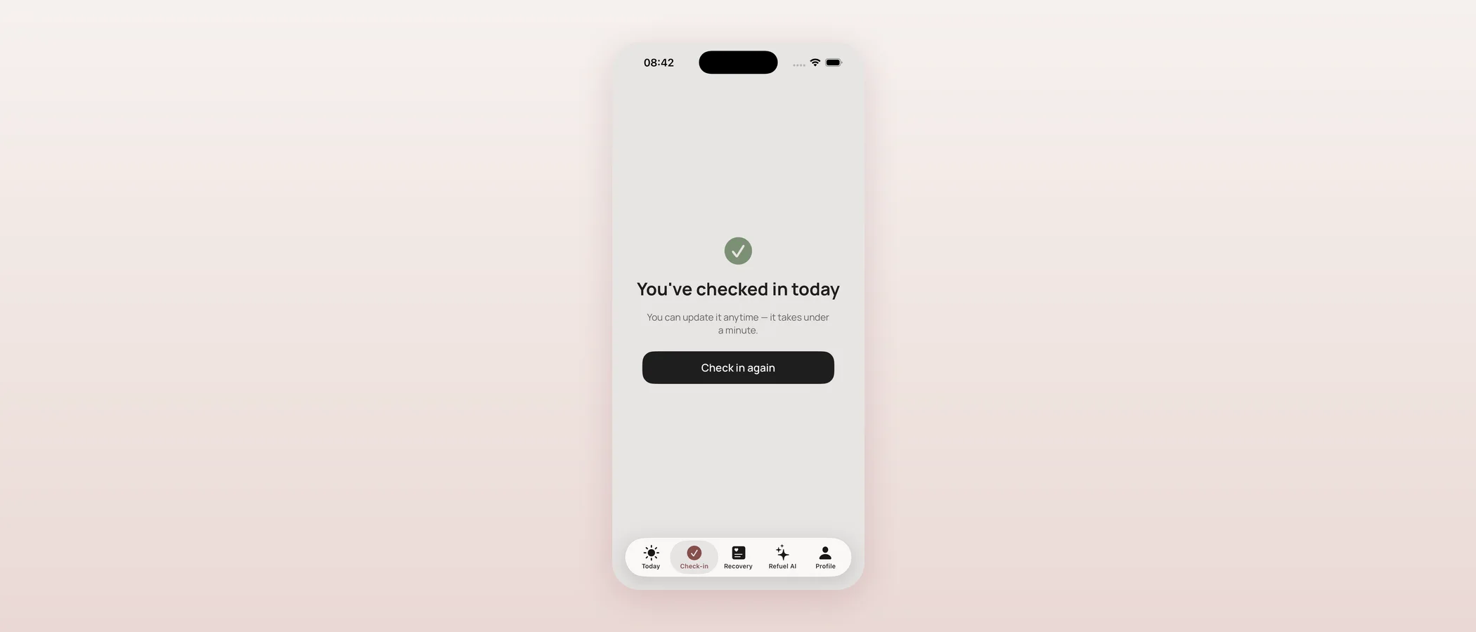 You've checked in today confirmation screen with a green checkmark and a Check in again button.